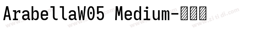 ArabellaW05 Medium字体转换